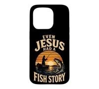 Fishing Even Jesus Had A Fish Story Funny Angler Gift Case for iPhone 15 Pro