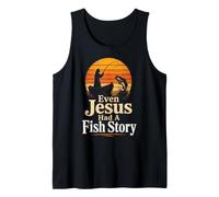 Fishing Even Jesus Had A Fish Story Funny Angler Gift Tank Top