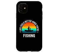 Fishing Father And Child Life Is Better When You Are Fishing Case for iPhone 11