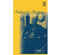Fishing for Heritage: Modernity and Loss along the Scottish Coast