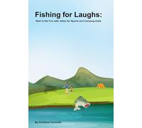 Fishing for Laughs: Reel in the Fun with Jokes for Sports and Camping Dads