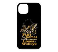 Fishing Fun and Games Until Someone Loses a Walleye Case for iPhone 13
