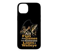 Fishing Fun and Games Until Someone Loses a Walleye Case for iPhone 14 Plus