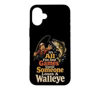 Fishing Fun and Games Until Someone Loses a Walleye Case for iPhone 16 Plus