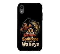 Fishing Fun and Games Until Someone Loses a Walleye Case for iPhone XR