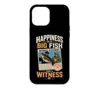 Fishing Happiness Is A Big Fish And A Witness Funny Gift Case for iPhone 12 Pro Max