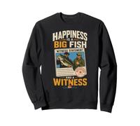 Fishing Happiness Is A Big Fish And A Witness Funny Gift Sweatshirt