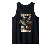 Fishing Happiness is A Big Fish and A Witness Funny Gift Tank Top