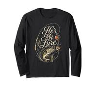 Fishing He's My Lure Bass Love Gift for Her Long Sleeve T-Shirt