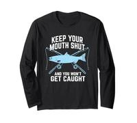 Fishing Hold Your Mouth and You Will not be Caught Long Sleeve T-Shirt