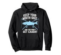 Fishing hold your mouth and you will not be caught Pullover Hoodie