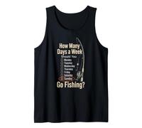 Fishing How Many Days A Week Should You Go Funny Angler Gift Tank Top