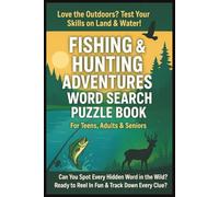 Fishing & Hunting Adventures Word Search Puzzle Book For Teens, Adults & Seniors: Fun Brain Games Cross Words Easy To Read | About Deer, Ducks, ... Christmas, Fisher, Outdoorsman & Birthday