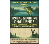 Fishing & Hunting Challenge Word Search Puzzle Book For Teens, Adults & Seniors: Brain Games Cross Word Easy To Read | About Deer, Ducks, Rifles, ... Outdoorsman, Birthdays, Fisher & Christmas
