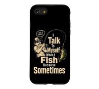 Fishing I Talk To Myself Funny Angler Bass Gift Case for iPhone SE (2020) / 7/8