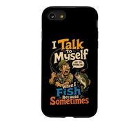 Fishing I Talk To Myself Funny Angler Bass Gift Case for iPhone SE (2020) / 7/8