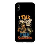 Fishing I Talk To Myself Funny Angler Bass Gift Case for iPhone XS Max