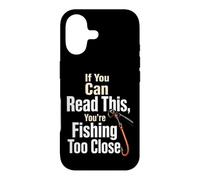 Fishing If You Can Read This Too Close Funny Angler Gift Case for iPhone 17