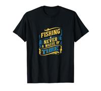 Fishing is Never A Waste of Time Value Graphic T-Shirt