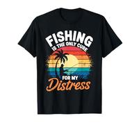 Fishing Is the Only Cure My Therapy Stress Relief Fisherman T-Shirt