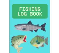 Fishing: Log book 120 pages