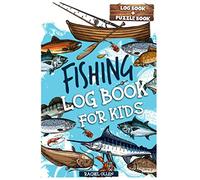 Fishing Log Book for Kids: A kids' fishing journal and adventure log book filled with over 100 UNIQUE pages of puzzles and activities to inspire the young angler.
