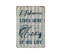 Fishing Metal Tin Signs A Fisherman Lives Here with The Catch of His Life Vintage Wall Decor Home Bar Kitchen Coffee Man Cave Garage Wall Decor Art Tin Sign 8x12 Inch