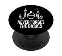 Fishing Never Forget The Basics Funny Angler PopSockets Adhesive PopGrip