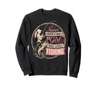 Fishing Never Underestimate A Girl Who Loves Bass Gift Sweatshirt