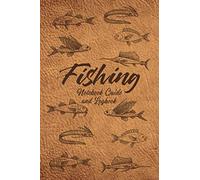 Fishing Notebook Guide and Logbook: The Ultimate Fishing Logbook for Recording All Important Information Related Each of Your Fishing Experiences and Trips - Brown Faux Leather Design