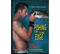 Fishing On The Edge: The Mike Iaconelli Story