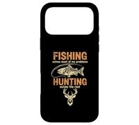 Fishing Solves Most of My Problems Hunting Solves The Rest Case for iPhone 17 Pro Max