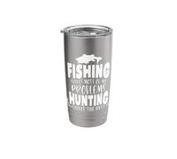 Fishing Solves Most of My Problems Hunting Solves The Rest Stainless Steel Insulated Tumbler