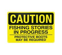 Fishing Stories in Progress Protective Boots Required Metal Warning Sign with Easy Install for Indoor Outdoor Security, Business Office Home Garden Street Decor 30 x 20 cm