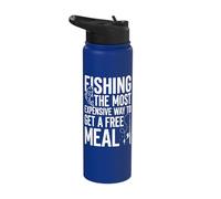 Fishing The Most Expensive Way to Get A Free Meal Stainless Steel Insulated Water Bottle
