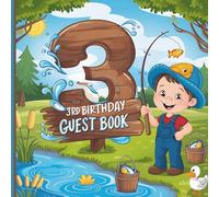 Fishing Third Birthday Party Guest Book: Celebrate His 3rd Year With Angling Theme Sign in Keepsake With Gift Tracker & Photo Album to Store Those Precious Memories