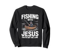 Fishing With Jesus Faith On The Line Sweatshirt