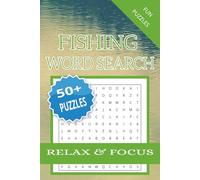 Fishing Word Search: 50+ Word Search | Fun Quotes To Help Relax and Focus | 6 x 9 inches 110 pages | Solutions Included | Gift for Fisherman