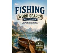 Fishing Word Search Puzzle Book: 73 Fishing-Themed Word Search Puzzles with Solutions for Adults, Seniors & Anglers