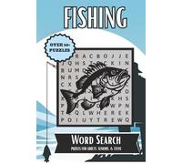 Fishing Word Search Puzzle Book: Easy-to-Read Large Print Featuring Freshwater & Saltwater Species, Legendary Fishing Spots, Techniques, Knots, and More | 6x9 Inches, 110 Pages | 50+ Puzzles