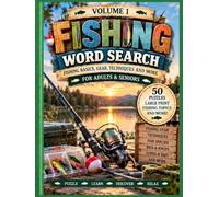 Fishing Word Search Puzzle Book - Volume 1: Large Print Word Search Puzzles for Adults & Seniors - Explore Fishing Gear, Techniques, Tackle, Boats & More (Hobby Word Search Puzzle Books)