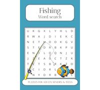 Fishing Word Search Puzzle Book: Word Searches with Easy to Read Print about Fish, Fishing Techniques, Sport Fishing and More | 6x9 inches 240 pages | … Gifts for Vacations, Holidays and Free Times