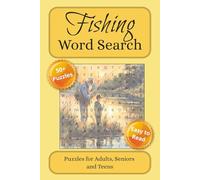 Fishing Word Search Puzzle Book: Word Searches with Easy to Read Print about Fishing, Fly Fishing, Fish and More (6x9 inches, 110 pages) 50+ Puzzles _ Gift for Vacations, Holidays and Free Times