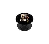 Fishing WTF Where's The Fish Funny Angler Humor Gift PopSockets Adhesive PopGrip