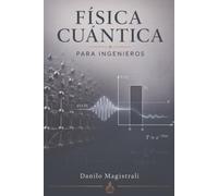 Física cuántica para ingenieros