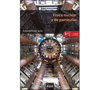 Física nuclear y de partículas (3ª Edición corregida y ampliada): 62 (Educació. Sèrie Materials)