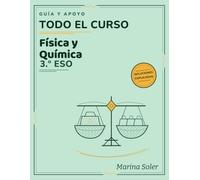 Física y Química 3.º ESO. Guía y apoyo: Teoría explicada paso a paso, 331 ejercicios y todas las soluciones. Del método científico a los circuitos, con juegos y tests (guía y apoyo 3º ESO)