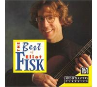 Fisk, Eliot - Best of Eliot Fisk