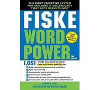 Fiske Wordpower: The Most Effective System for Building a Vocabulary That Gets Results Fast