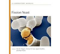 Fission Yeast: A Laboratory Manual